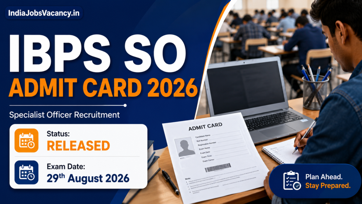 IBPS SO Admit Card 2026 OUT – Prelims Call Letter Download